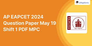 AP EAPCET (AP EAMCET) 2024 Question Paper May 19 Shift 1 (Soon): Download MPC Question Paper with Answer Key PDF